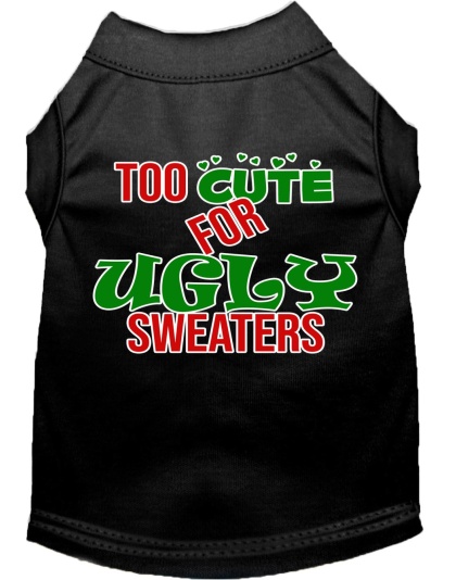 Too Cute for Ugly Sweaters Screen Print Dog Shirt Black Lg