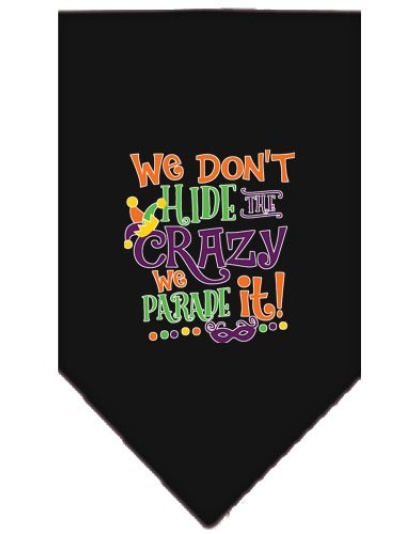 We Don't Hide the Crazy Screen Print Mardi Gras Bandana Black Large