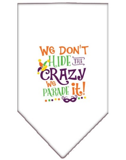 We Don't Hide the Crazy Screen Print Mardi Gras Bandana White Large