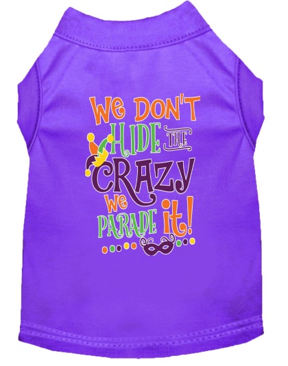 We Don't Hide the Crazy Screen Print Mardi Gras Dog Shirt Purple Lg