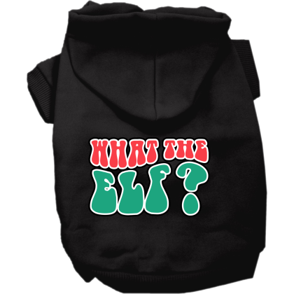 What the Elf Screen Print Dog Hoodie Black Size XS