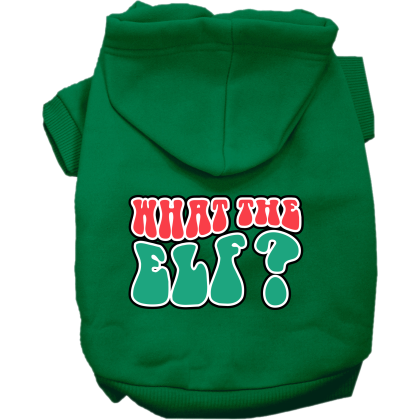 What the Elf Screen Print Dog Hoodie Emerald Green Size XS