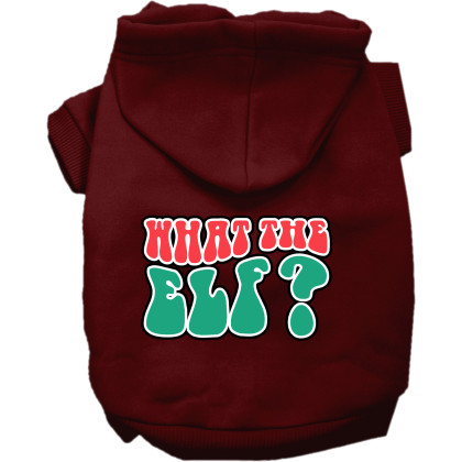 What the Elf Screen Print Dog Hoodie Maroon Size XS