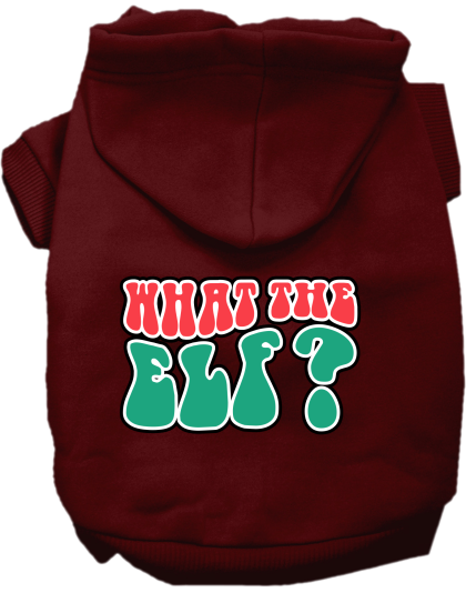 What the Elf Screen Print Dog Hoodie Maroon Size XS