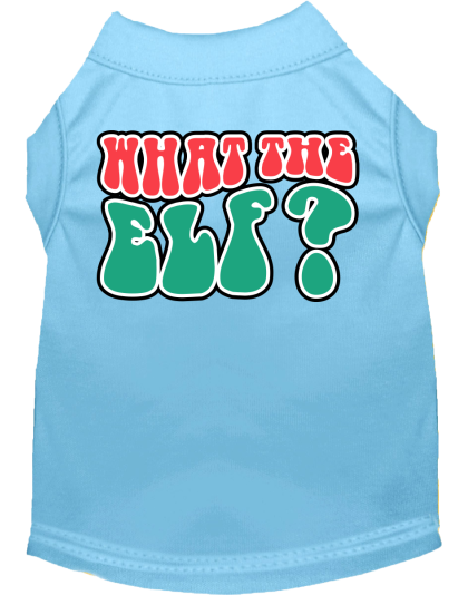 What the Elf Screen Print Dog Shirt Baby Blue Size XS