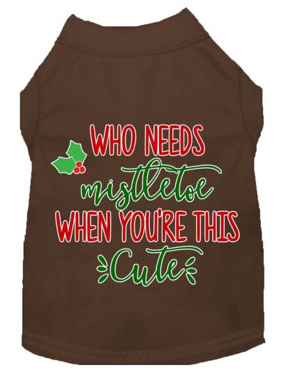 Who Needs Mistletoe Screen Print Dog Shirt Brown Lg