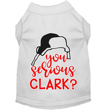 You Serious Clark? Screen Print Dog Shirt White Lg